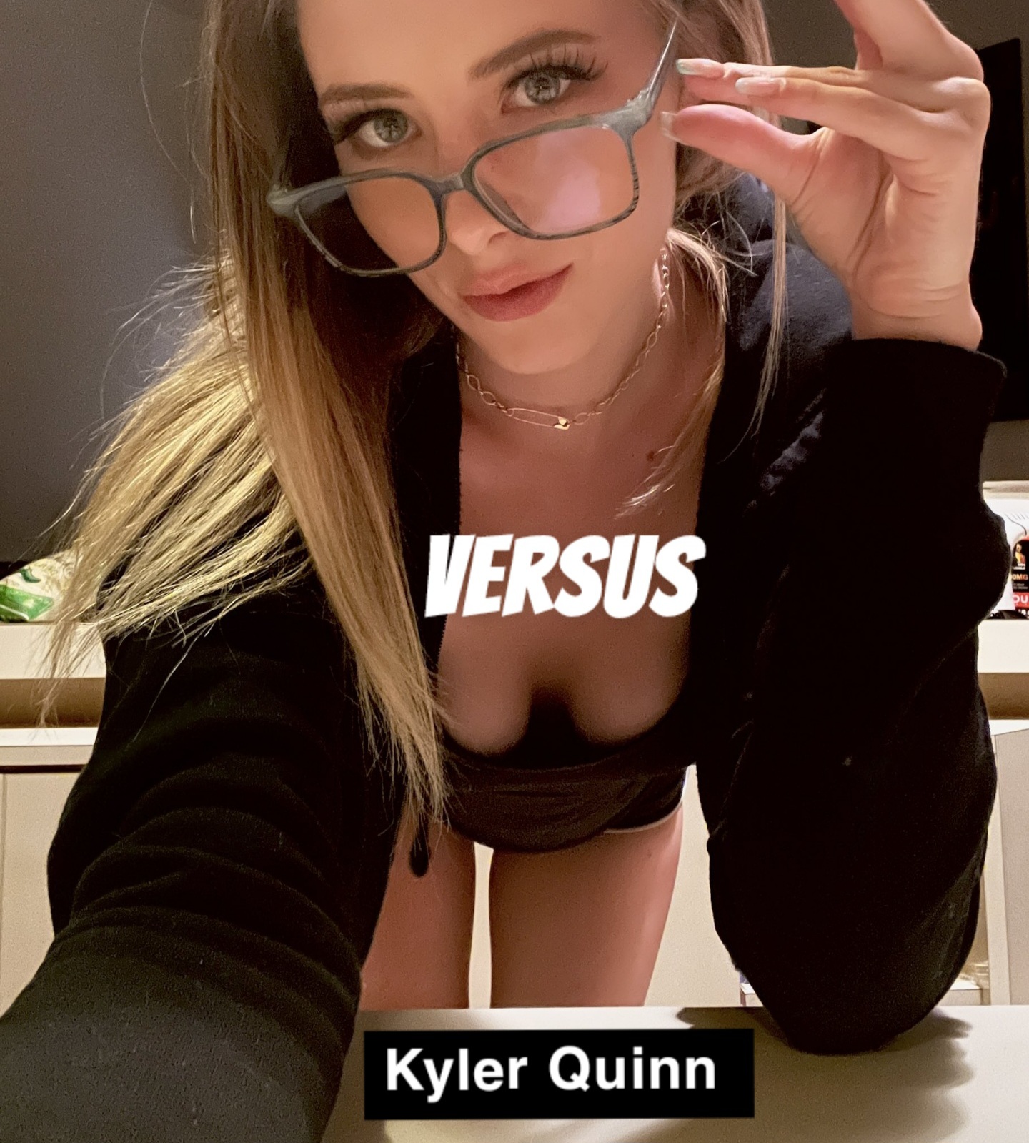 Versus Kyler Quinn